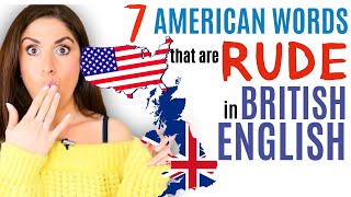 American words that are RUDE in British English | American vs. British English