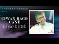 Ciwan Haco Li 艦ar锚 J卯n锚 Official Live Ciwan Haco Li 艦ar锚 J卯n锚 Official Live