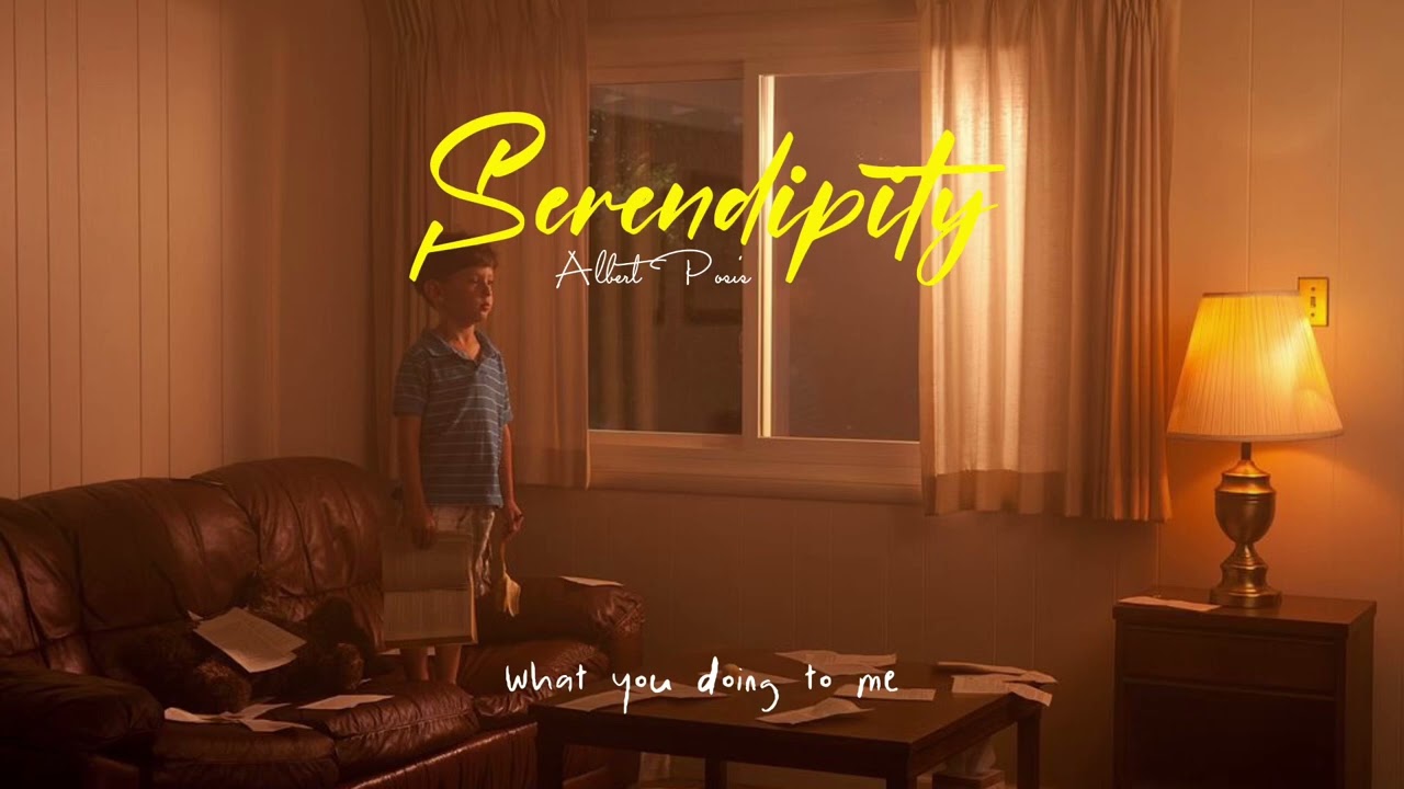 [lyrics] Serendipity - Albert Posis