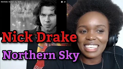 African Girl First Time Reaction to Nick Drake - Northern Sky