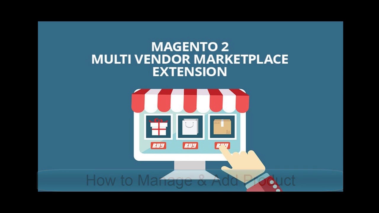 How To Add and Manage Product For Seller - Magento 2 Marketplace ...