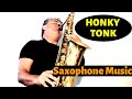 Honky tonk  sax cover  saxophone music and backing track by johnny ferreira