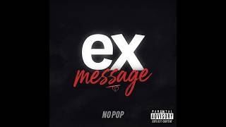 NO POP - EX MESSAGE ( OFFICIAL LYRICS VIDEO )