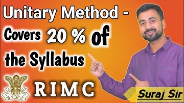 Unitary Method - Covers 20% of the Syllabus RIMC/ SAINIK SCHOOL / RMS By Suraj Sir DOA Dehradun