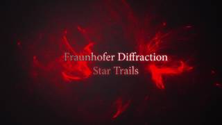 Fraunhofer Diffraction - Star Trails