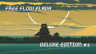 FREE FLOW FLAVA DELUXE EDITION #2