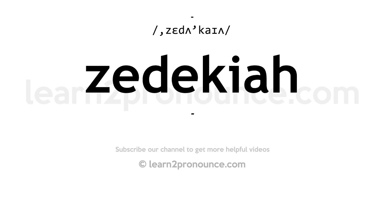 How To Pronounce Zedekiah | English Pronunciation - Youtube