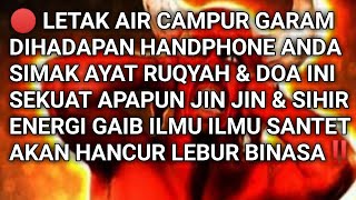 🔴 Cara Menghancurkan Jin dan Sihir Energi Gaib Negatif dengan Air Garam‼️