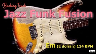 Video thumbnail of "Jazz Funk Fusion 　JAZZ FUNK SOUL／Backing Track (Em  114 BPM)  E dorian"