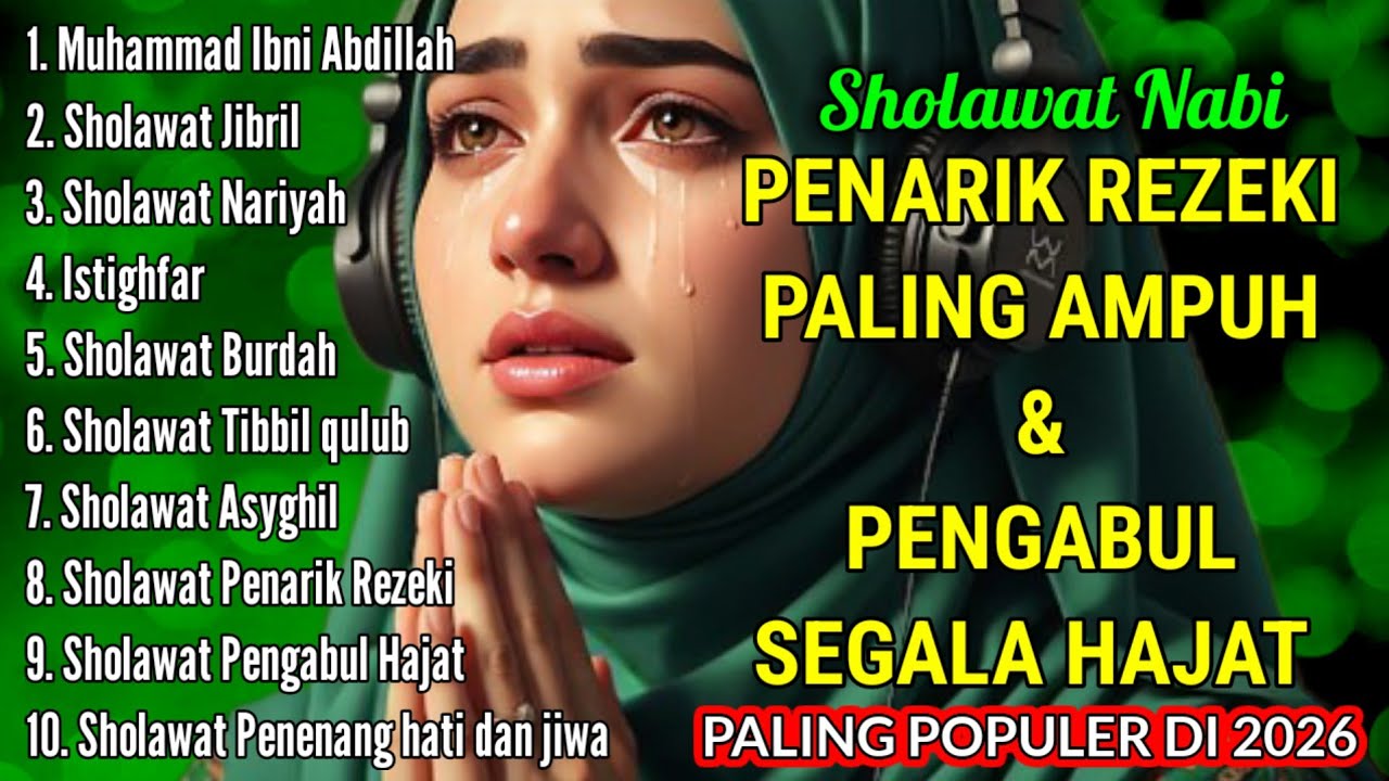 DAHSYATNYA SHOLAWAT JIBRIL, KUMPULAN SHOLAWAT PENARIK REZEKI PALING KUAT & DAHSYAT DARI SEGALA ARAH