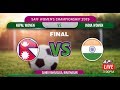 SAFF WOMEN'S CHAMPIONSHIP 2019 || FINAL || NEPAL VS INDIA || LIVE SAFF WOMEN'S CHAMPIONSHIP 2019 || FINAL || NEPAL VS INDIA || LIVE