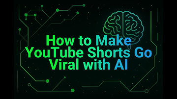 How to Make YouTube Shorts Go Viral with AI
