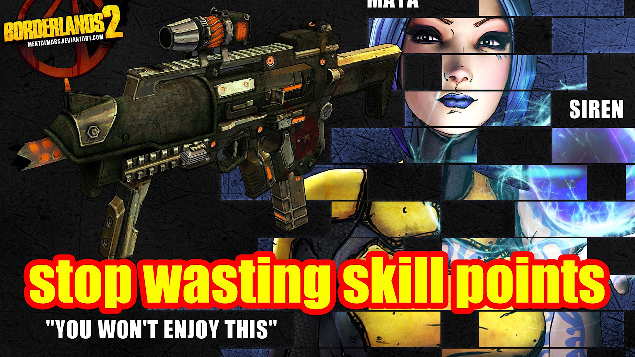 borderland 2 สกิล 2022 Update Borderlands 2: Stop Wasting Skill Points