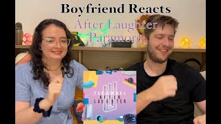 Boyfriend Reacts to Paramore - After Laughter