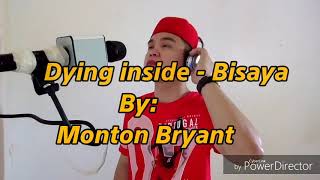 Dying Inside  Bisaya  Palahubog Version  With S 
