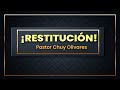 Chuy Olivares - ¡Restitución!
