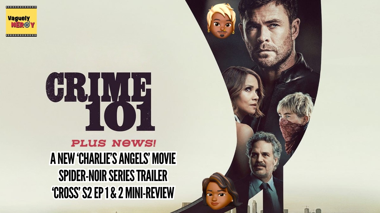 More crime thriller movies like this please - Crime 101 Movie Review | Vaguely Nerdy Podcast
