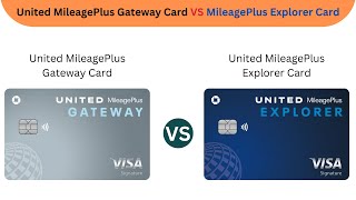 United MileagePlus Gateway Card VS United MileagePlus Explorer Card #creditcardcomparison