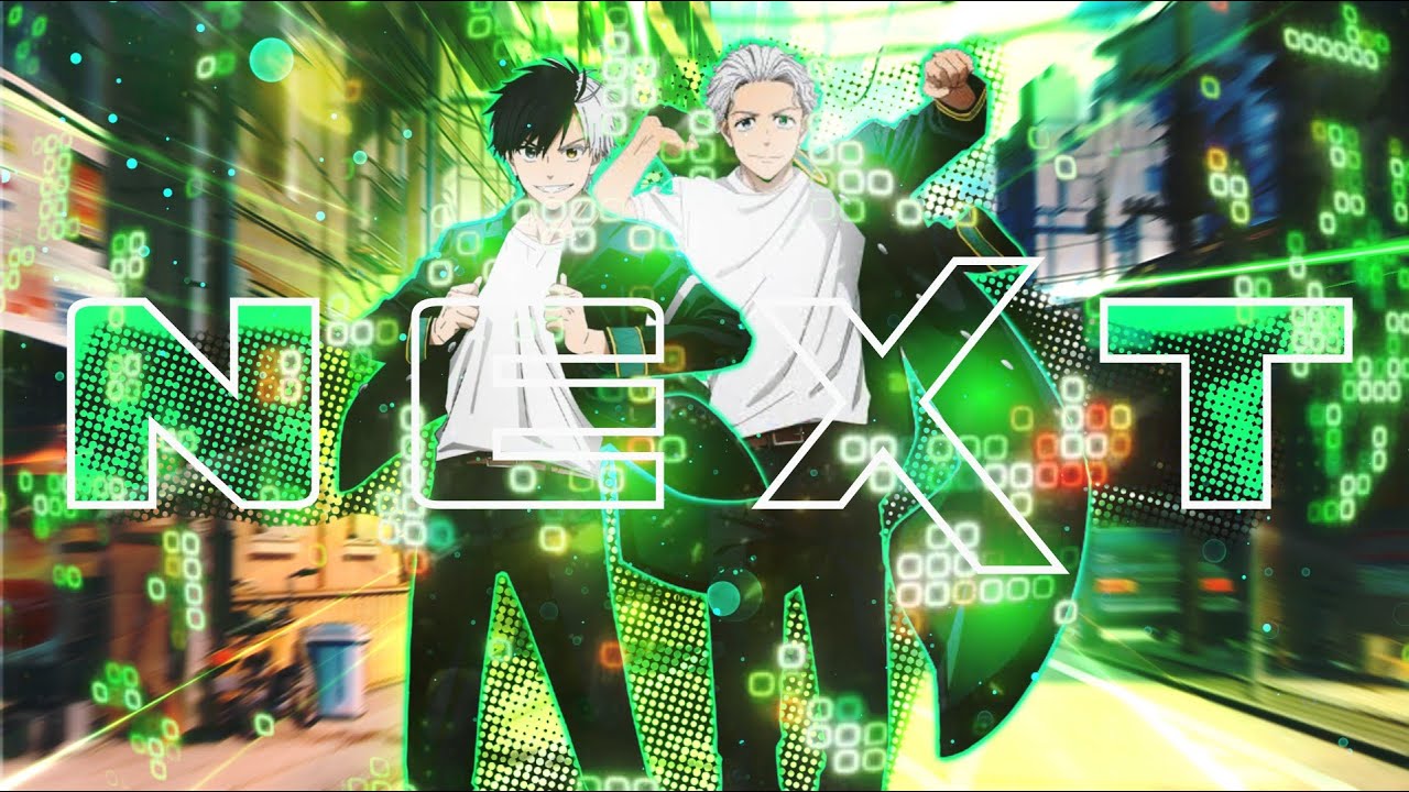 NEXT X WIND BREAKER 🍃[ANIME EDIT]