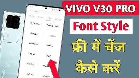 Vivo V30 font style kaise change kare | vivo fonts | vivo font change | vivo v30 pro