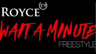 Royce Da 5'9 - Wait A Minute