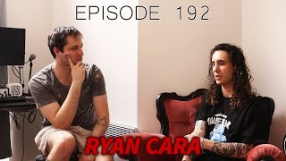 Famous The Creators Process: EPISODE 192 - Ryan Cara Profile