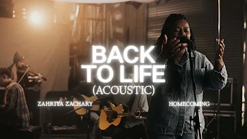 Back To Life (Acoustic) - Zahriya Zachary, Bethel Music