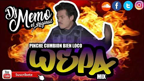 Pinche Cumbion Bien Loco DJ MEMO MIX