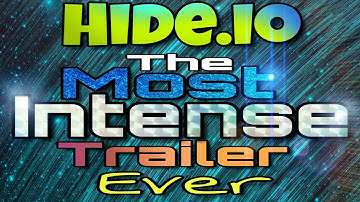 Hide io - Most Intense Trailer Ever
