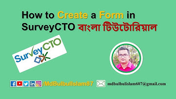 SurveyCTO: 03 How to Create a Form in SurveyCTO? | বাংলা টিউটোরিয়াল
