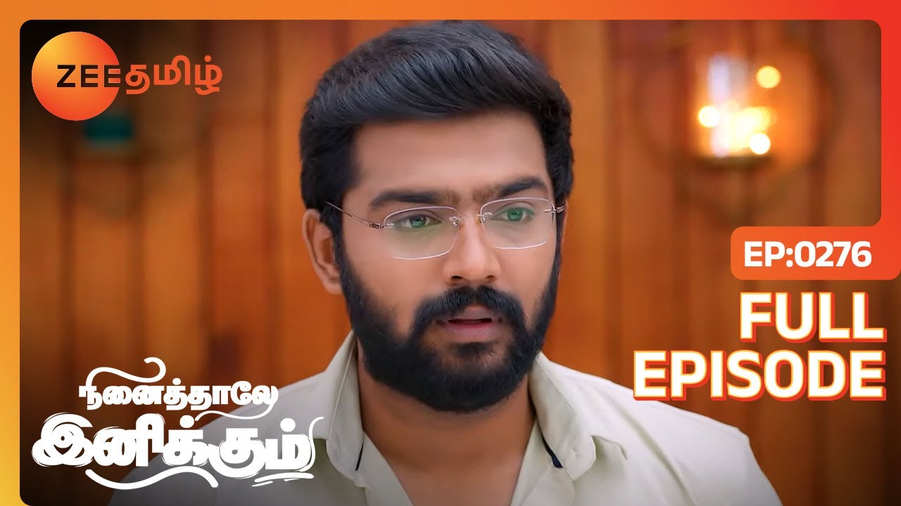 உனக்கு bommi மேல இவ்வளோ அக்கறை இருக்கு | Ninaithale Inikkum | Full Ep 276 | Zee Tamil | 09 Jul 22