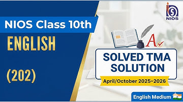 Nios Class 10th English (202) | Solved TMA Solution | (Apr/Oct) 2025-26 #niostma2026