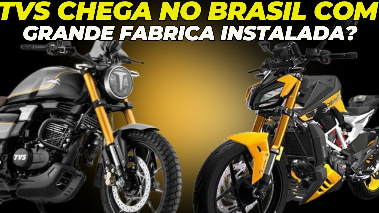 TVS CHEGA AO BRASIL COM FABRICA GIGANTE? - YouTube