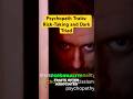 Do YOU Have Psychopathic Tendencies?