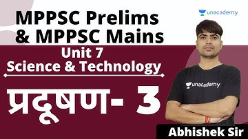 Pollution | Unit 7 - Science & Technology | MPPSC Prelims & Mains | Abhishek