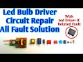 Led Bulb Driver Circuit Repair All Fault Solution With Components Testing जरूर देखें ये वीडियो