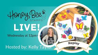 Honey Bee Stamps LIVE with Kelly Taylor: Style in Bloom Sneak Peek!