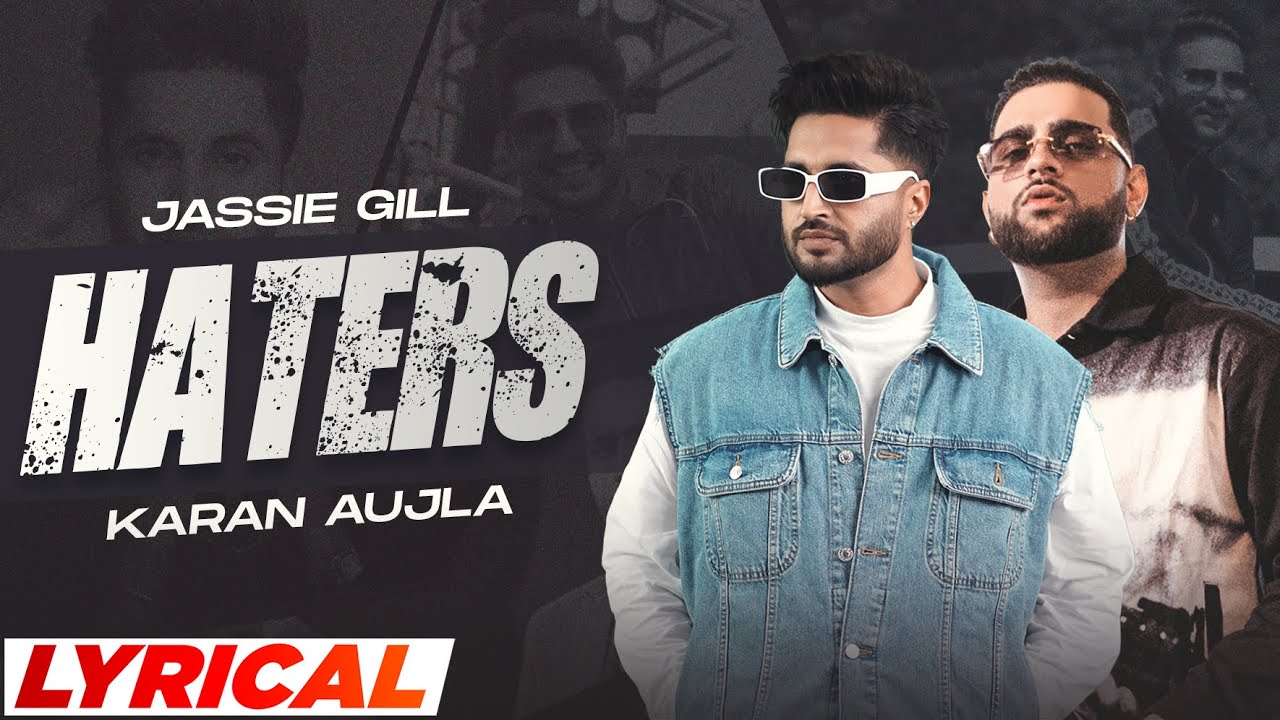 Haters (Lyrical) - Jassie Gill ft Karan Aujla | Desi Crew |Latest Punjabi Songs 2024 | Speed Records