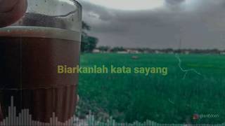 Status wa - biarkanlah kata sayang💕