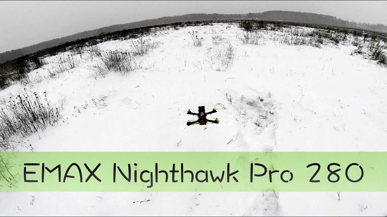 Тест полет на EMAX Nighthawk Pro 280