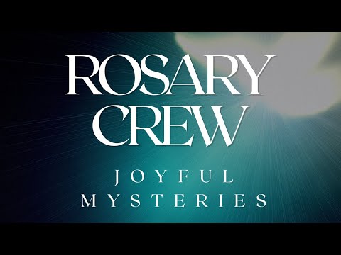 Live Rosary- Joyful Mysteries