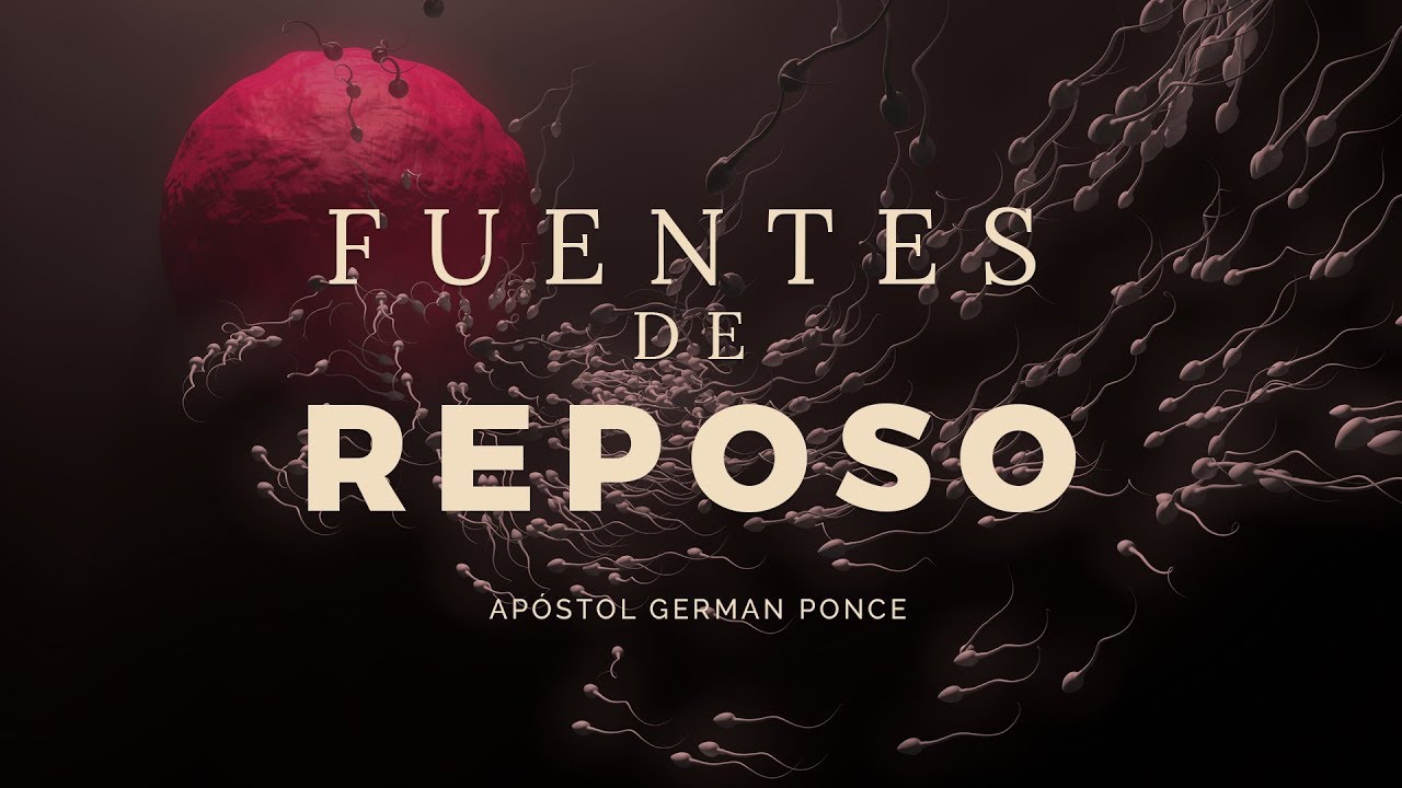 Apóstol German Ponce - Fuentes de Reposo - Lunes 01 de Enero 2018