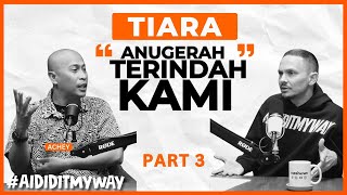 Achey : Penantian selepas 4 tahun, Rezeki dari Allah, Syukur! | AIDIDITMYWAY EP 62 Part 3 