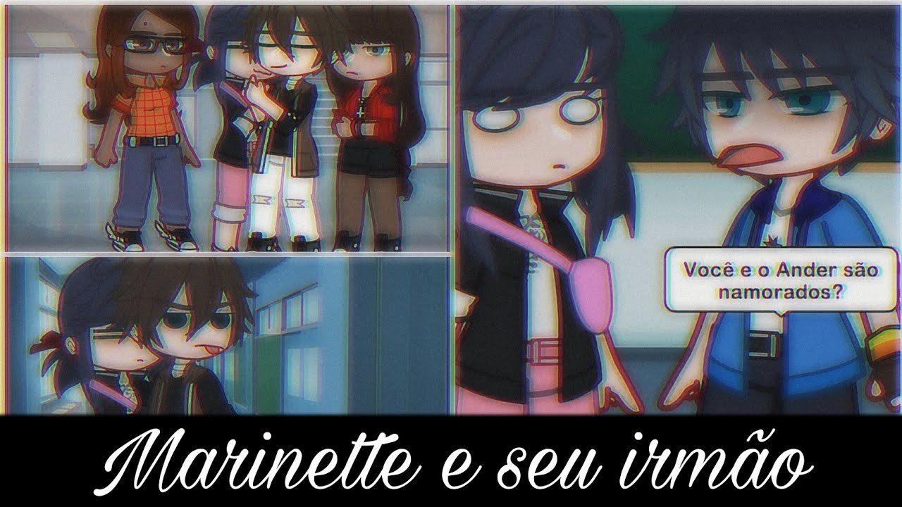 •Marinette e seu irmão• {My Au} ♥︎Bielly - Inagaki♥︎