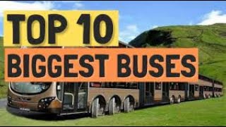 Top 10 Largest Buses in the World