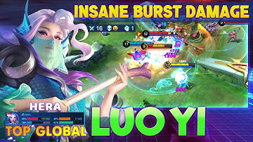 Luo Yi Insane Burst Damage [ Top Global Luo Yi ]  By HERA ~ MLBB