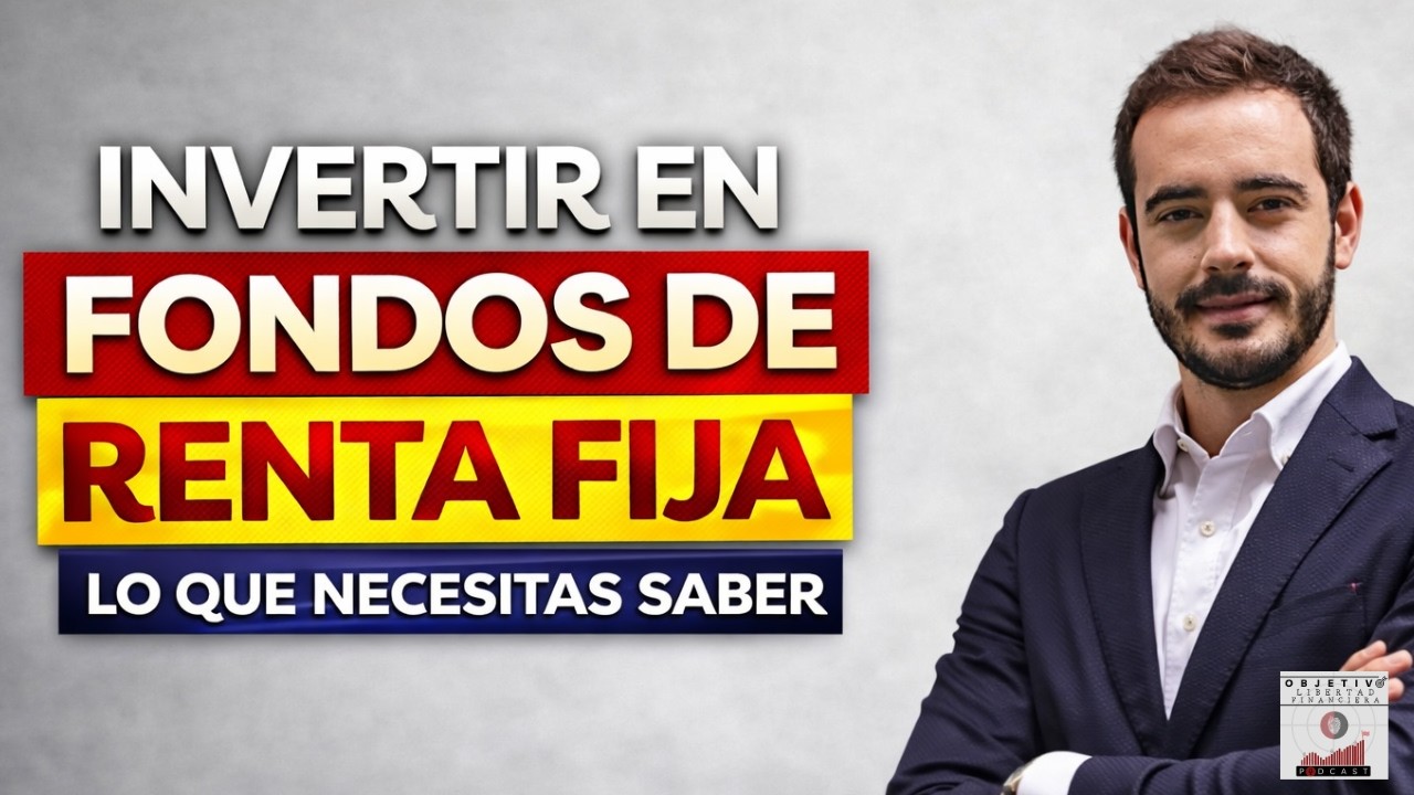 Fondos de RENTA FIJA: Lo que debes saber antes de invertir #E08 - YouTube