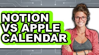Notion vs Apple Calendar - 2025 Comparison