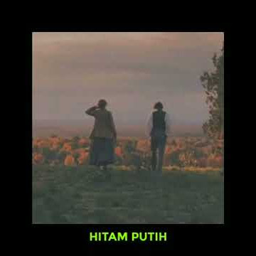 Story wa | Hitam putih | Lirik lagu 30 detik