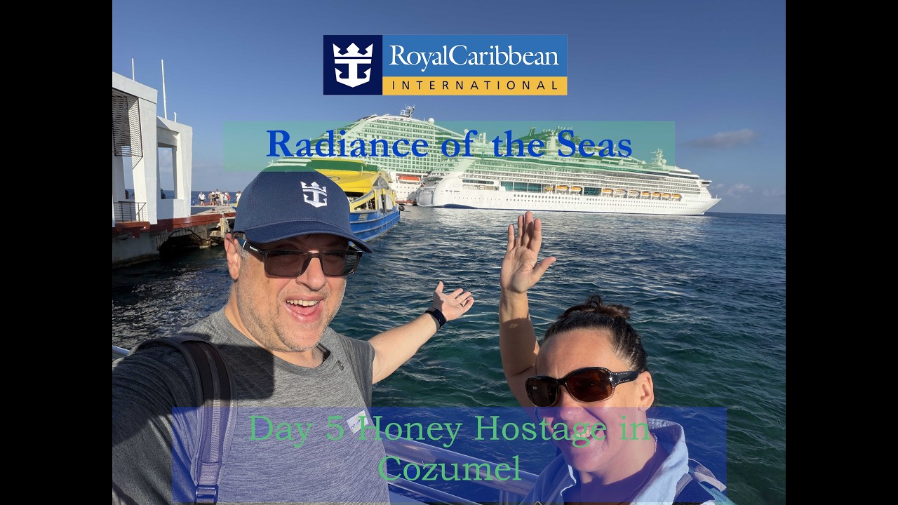 Radiance of the Seas Day 5 Honey Hostage in Cozumel